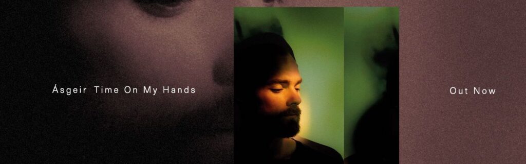 Time on my hands – Ásgeir Trausti
