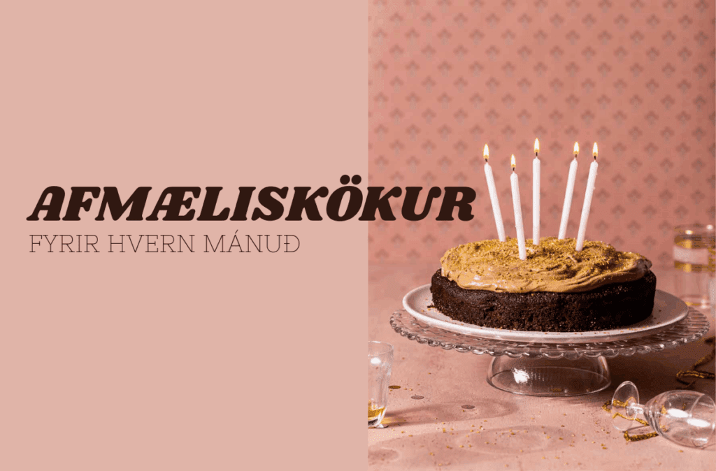 Afmæliskökur allan ársins hring